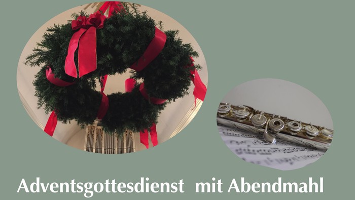 Dekorativer Adventskranz und Flöte mit dem Text „Adventsgottesdienst mit Abendmahl“.