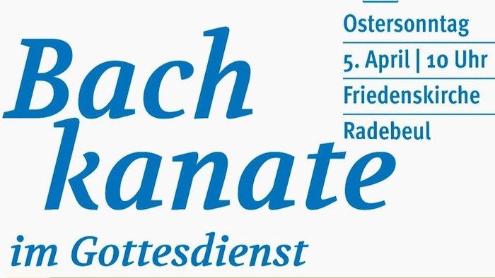 Plakat zur Kirchenveranstaltung: Aufführung einer Bach-Kantate am Ostersonntag mit der Radebeuler Kantorei und Solisten.