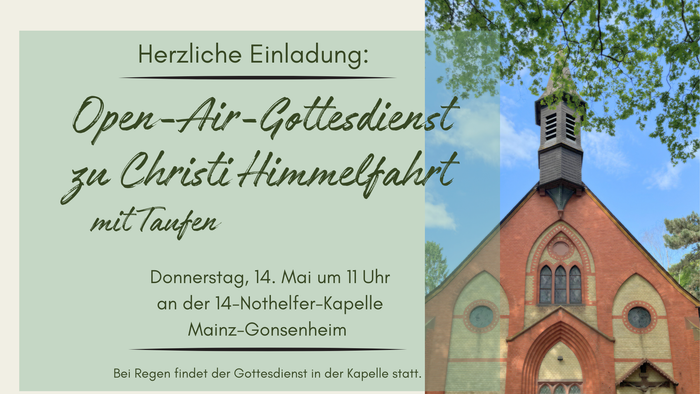 OpenAir-Gottesdienst am 14. Mai in Gonsenheim an der 14 Nothelfer-Kapelle um 11.00 Uhr
