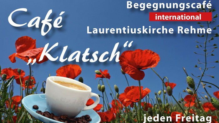 Werbung für ein internationales Café-Treffen in der Laurentiuskirche Rehme jeden Freitag von 15 bis 17 Uhr.