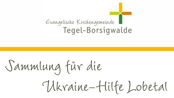 Spendenaufruf für die Ukraine-Hilfe Lobetal am 14.7.2024 von 12.00-14.00