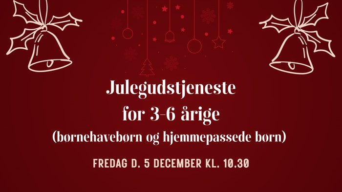 Julefest for børn i alderen 3-6 år, født i december eller januar, fredag den 5. december kl. 10:30.