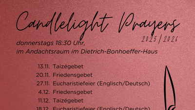 Candlelight-Prayers im Andachtsraum im Dietrich-Bonhoeffer-Haus, Termine und Gebete in Englisch/Deutsch