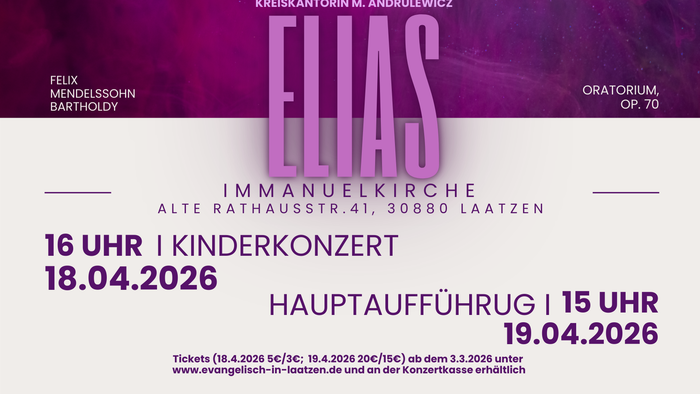 Werbeplakat für die Aufführungen von Felix Mendelssohn Bartholdys Oratorium „Elias“ in Laatzen, inklusive eines Kinderkonzerts.