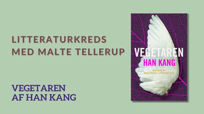 Litteraturturkrets med malte tellerup - Vegetaren af Han Kang