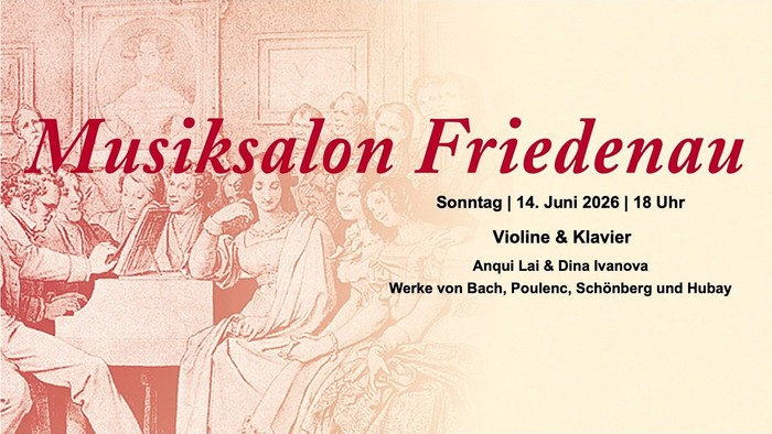 Konzertplakat Musiksalon Friedenau mit Violinen- und Klavierwerken von Bach, Poulenc, Schönberg und Hubay am 14. Juni 2026.