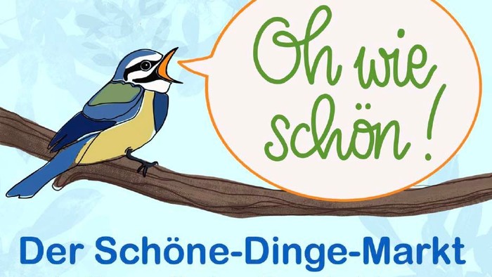Ein fröhlicher blauer Vogel singt in der Nähe eines Textes, der für den „Der Schöne-Dinge-Markt“ bei einer Gemeinschaftsveranstaltung in Dillenburg wirbt.