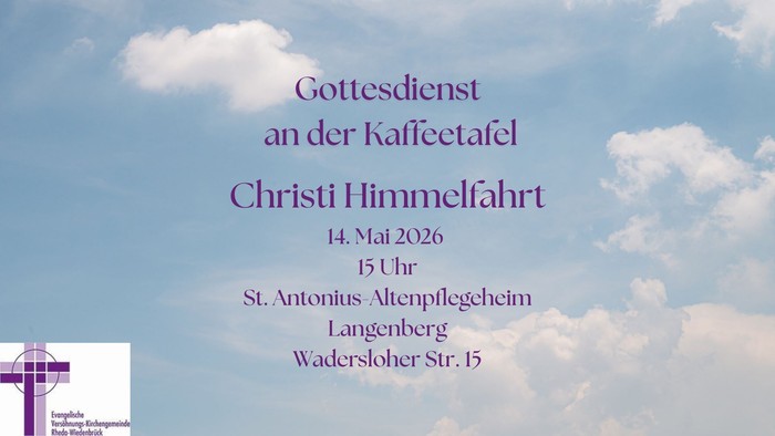 Einladung zu einem Gottesdienst bei einer Kaffeetafel-Veranstaltung am Christi Himmelfahrtstag, dem 14. Mai 2026, im St. Antonius Altenpflegeheim.