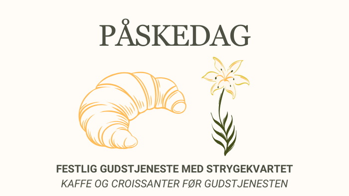 PÅSKEDAG - festlig gødst jeneste med strygekvartet, kaffe og croissants for gødst jenesten