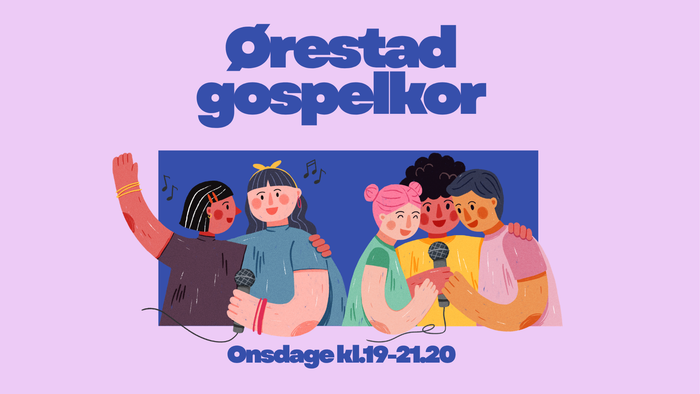 Illustreret plakat til Ørestad Gospelkors gospelmusikarrangement onsdag aften kl. 19:00-21:20.