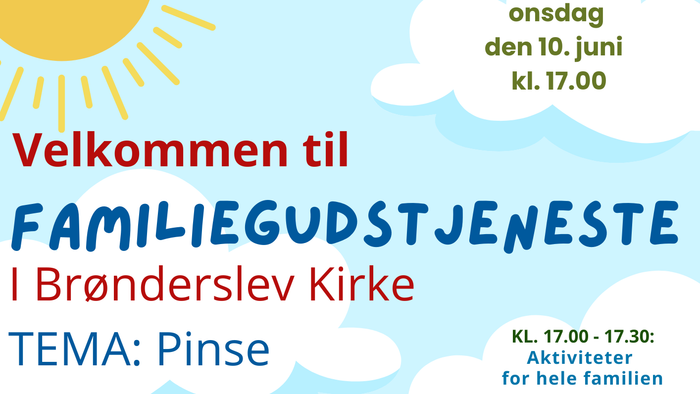 Familiegudstjeneste til pinse i Brønderslev Kirke den 10. juni med aktiviteter for alle familier kl. 17.00-17.30.