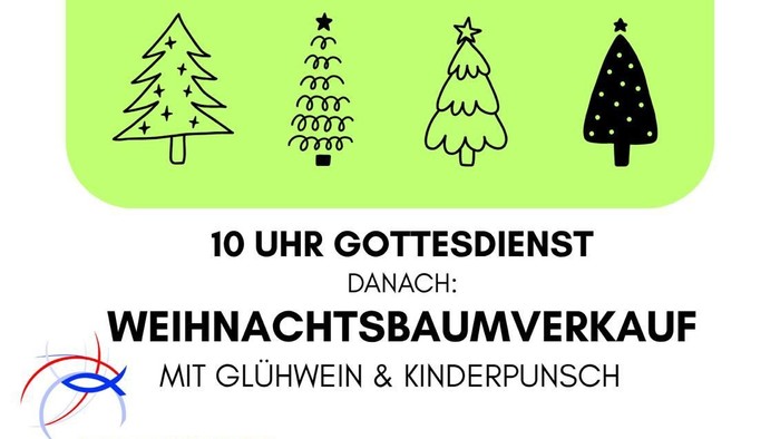 Gottesdienst und Weihnachtsbaumverkauf am 14. Dezember 2025