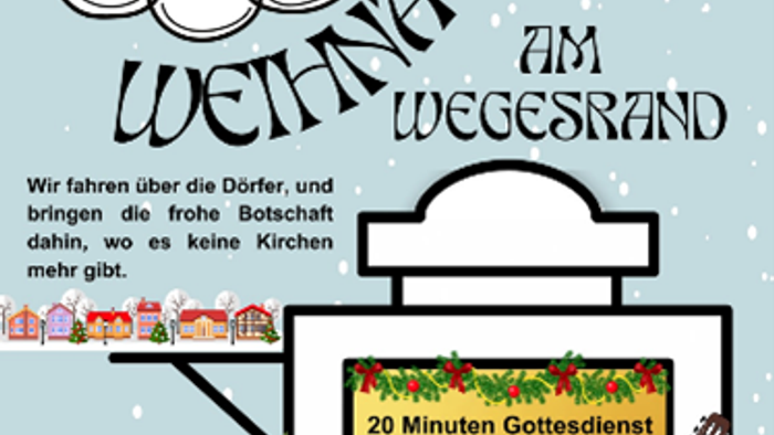 Plakat mit Einladung zu Weihnachten am Wegesrand am 24.12.2025 um 15 Uhr am Bürgerhaus Vormholz, um 15:45 Uhr auf dem Parkplatz an der alten Grundschule in Durchholz und um 16.30 Uhr auf dem Rewe-Parkplatz in Buchholz