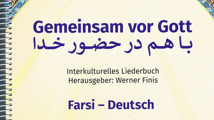 Gemeinsam vor Gott: Interkulturelles Liederbuch Farsi - Deutsch