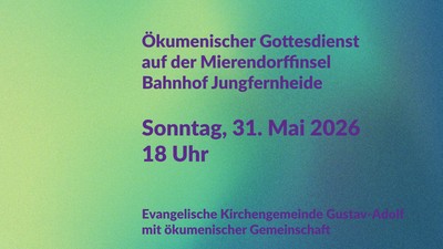 auf türkisfarbigem Farbverlauf steht losgelöst und frei und die Daten für den Gottesdienst am 31.5.26 im Bahnhof Jungfernheide
