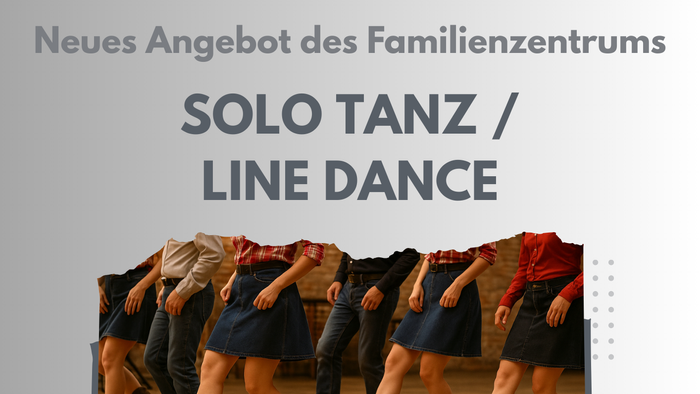 Neues Angebot des Familienzentrums: Solo Tanz / Line Dance, Bewerbung für die ganze Familie, Wer: Jeder zwischen 12 bis 100 Jahre, Wann: Mittwochs von 10 bis 11 Uhr, Wo: Weiden/Löwenstadt, Wichtig: Bitte gleich bequeme Kleidung anziehen, Anmeldung: info@f