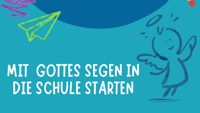 Eine bunte religiöse Segenskarte zum Schulanfang mit „Gottes Segen“ und schultypischen Illustrationen.