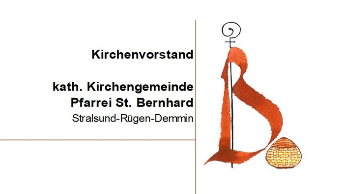 Kirchenvorstand Kath. Kirchengemeinde Pfarrei St. Bernhard, Stralsund-Rügen-Demmin