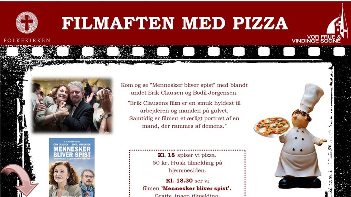 Filmaften med pizza: Mennesker lever spise og blive se. Torsdag d. 23. okt. kl. 18.00/18.30.