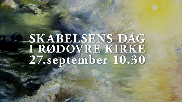 Meddelelse om Skabelsens Dag-arrangement i Rødovre Kirke den 27. september kl. 10:30 med et malerisk havlandskab i baggrunden.
