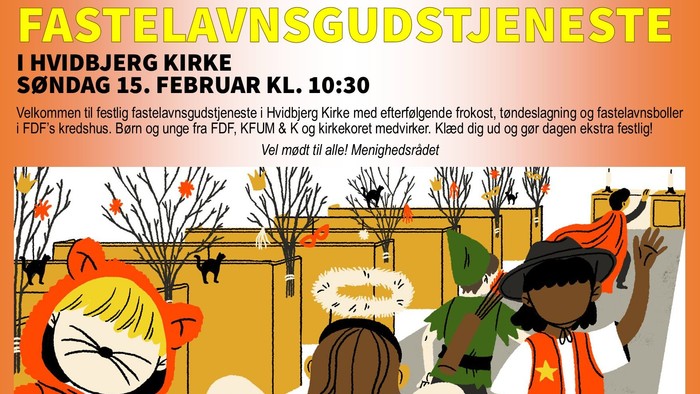 Indbydelse til fastelavnsgudstjeneste i Hvidbjerg Kirke med festlige aktiviteter, herunder udklædning, lystænding og lækkerier den 15. februar.
