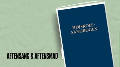 En bog med titlen "Højskolesangbogen" med aftensang og måltidsreferencer på dansk.