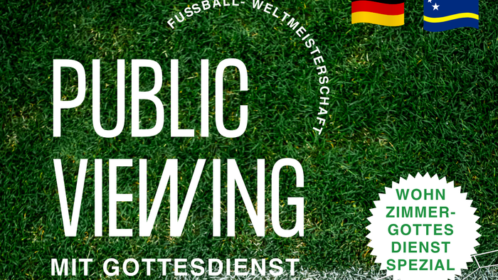 Public Viewing zur Fußball‑Weltmeisterschaft mit Wohnzimmergottesdienst im Gemeindehaus Neureut‑Nord