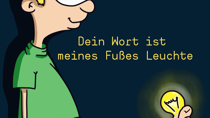 Dein Wort ist meines Fußes Leuchte, es brennt eine Glühbirne am großen Zeh (Cartoon)