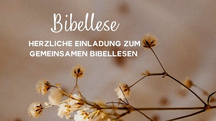 Bibellese-Veranstaltung, jeden Montag, 18:00-19:00 Uhr, GZ Dorfkirche, 1. September-6. Oktober