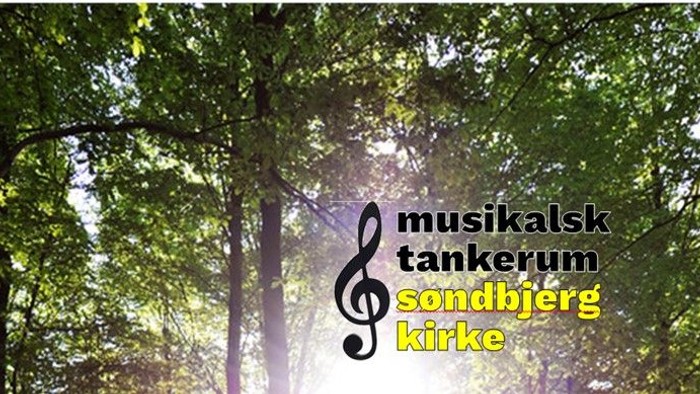 Skog med grønne træer og teksten 'musikalsk tankerum, sondbjerg kirke'