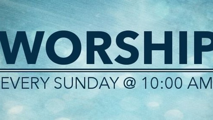 Worship every Sunday at 10:00 AM, blue sky background