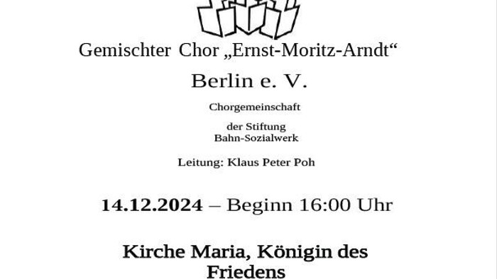 Weihnachtskonzert des Gemischten Chors Ernst-Moritz-Arndt Berlin e. V. am 14.12.2024 in der Kirche Maria, Königin des Friedens.