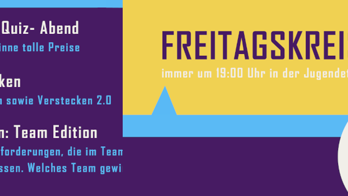 Freitagskreis. Angebote für die Jugendlichen der Gemeinde Rudow