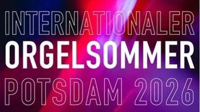 Werbeplakat für die Internationale Orgelsommer-Veranstaltung in Potsdam, geplant für 2026.