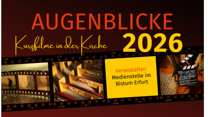 Plakat für die Kurzfilmveranstaltung „Augenblicke 2026“ in Kirchen, organisiert von der Medienstelle im Bistum Erfurt.