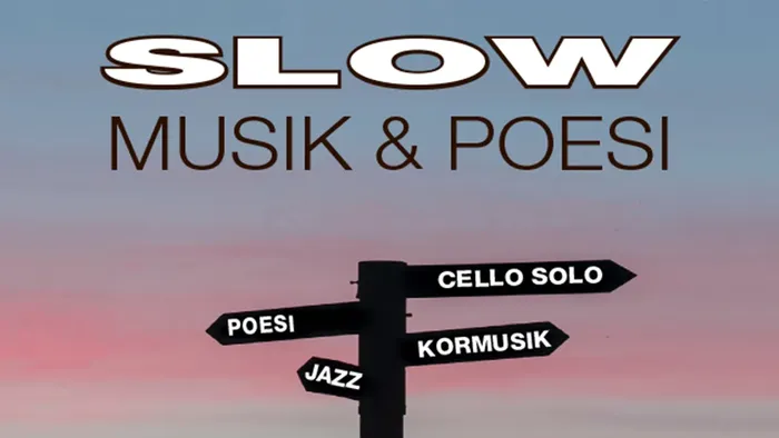 Skilt med SLOW musik & poesi
