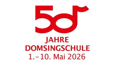 50. Jubiläum der Domsingschule, 1.–10. Mai 2026