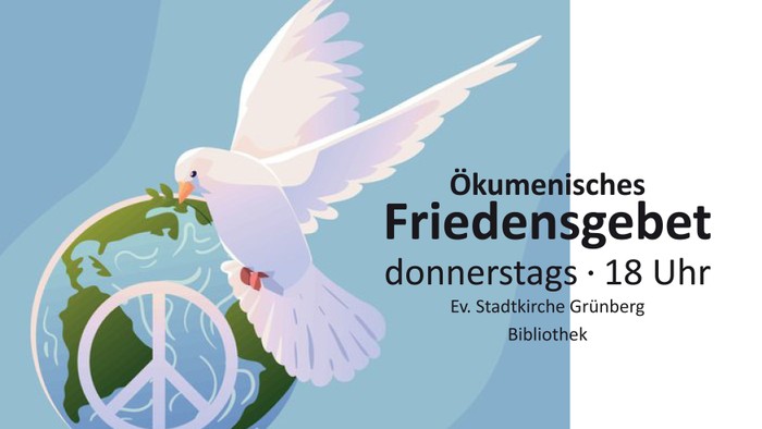 Ökumenisches Friedensgebet am 18. Uhr in der Ev. Stadtkirche-Grünberg, Bibliothek
