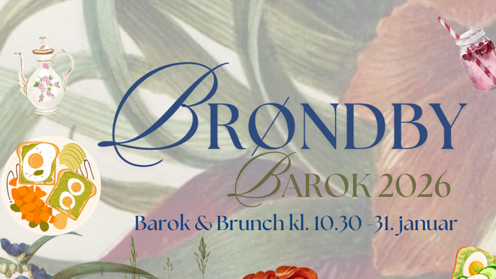 Vintage-inspireret plakat til Brøndby Barok 2026-event med barok & brunch den 31. januar, prydet med blomster- og tekopillustrationer.