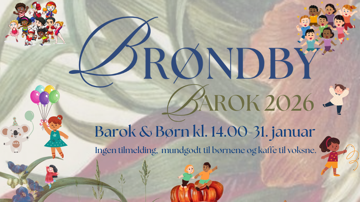 Farverigt plakat til Brøndby Barok 2026-arrangement med børneaktiviteter og blomster fra den 14. til 31. januar.