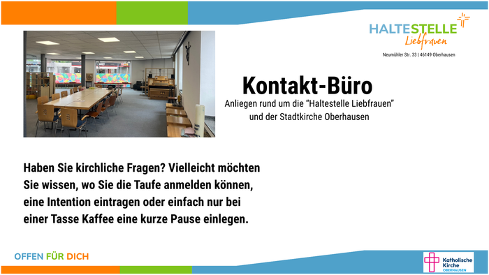 Dieses Bild wirbt für ein katholisches Kontaktbüro für Angelegenheiten im Zusammenhang mit der „Haltestelle Liebfrauen“ und kirchlichen Belangen in Oberhausen.