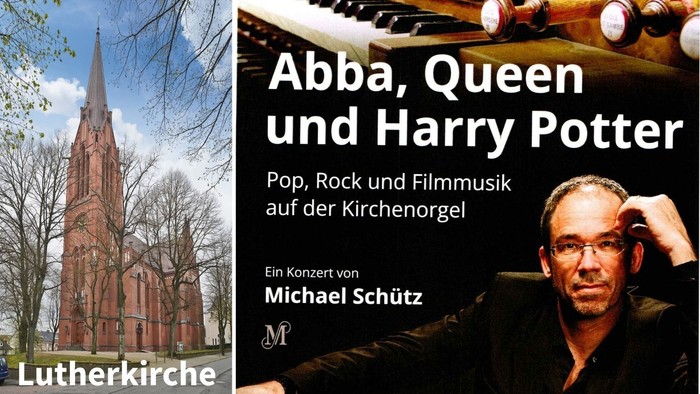 Konzertplakat Abba, Queen und Harry Potter, ein Orgelkonzert von Michael Schütz in der Lutherkirche Remscheid