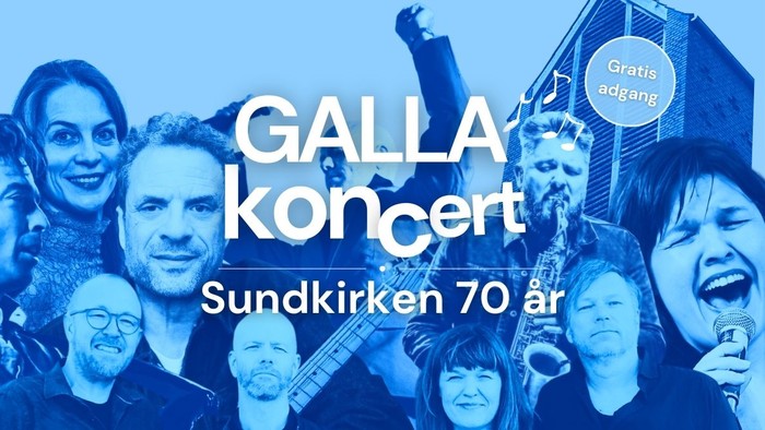 Plakat til festlig gallakoncert i anledning af Sundkirkens 70-års jubilæum med gratis adgang, med deltagelse af forskellige gæster og optrædende.