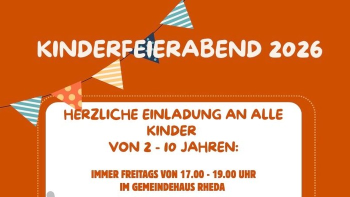 Einladungsplakat für die Veranstaltungen des Kinderfeierabends 2026 – wir laden Kinder im Alter von 2 bis 10 Jahren zu wöchentlichen Aktivitäten im Gemeindehaus Rheda ein.