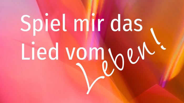 Spiel mir das Lied vom Leben auf buntem Hintergrund.