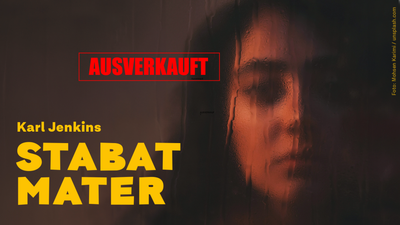 Plakat zur Werbung für „Stabat Mater“ von Karl Jenkins mit dem Vermerk „ausverkauft“ und dramatischer Beleuchtung.