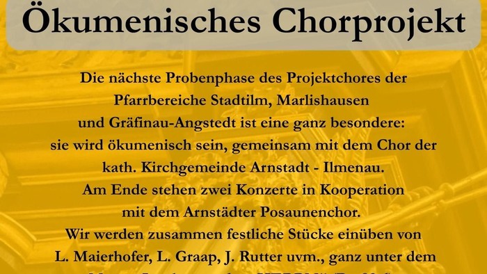 Plakat zur Ankündigung eines ökumenischen Chorprojekts mit Proben- und Konzertdetails in Stadtilm und umliegenden Orten.