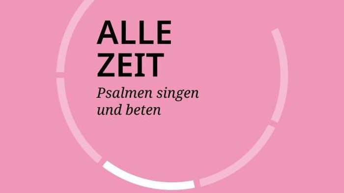 Eine rosafarbene Hülle für ein Buch mit dem Titel *„Alle Zeit“*, das Psalmen zum Singen und Beten enthält.