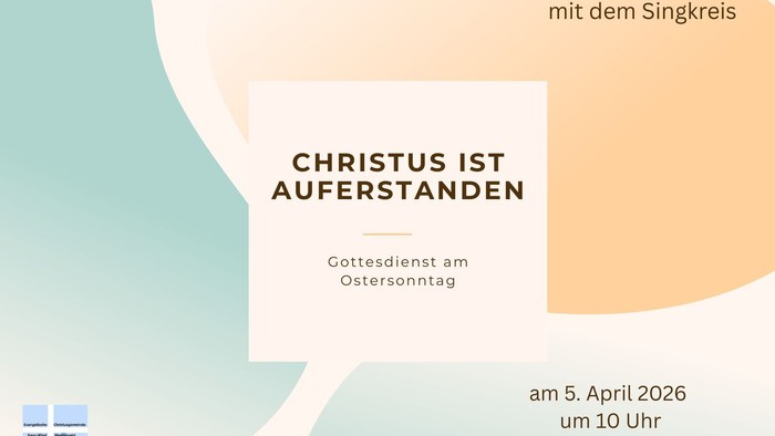 **Bekanntmachung zum Ostersonntagsgottesdienst mit Chor am 5. April 2026 um 10 Uhr in der Kirche Selters.**