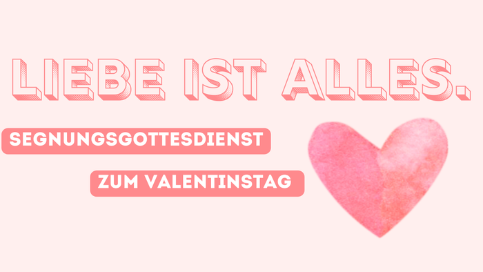 Deutschsprachiger Valentinstags-Segenstext mit einem rosa Herz und einer Liebesbotschaft.